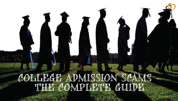 College Admission Scams – The Complete Guide
